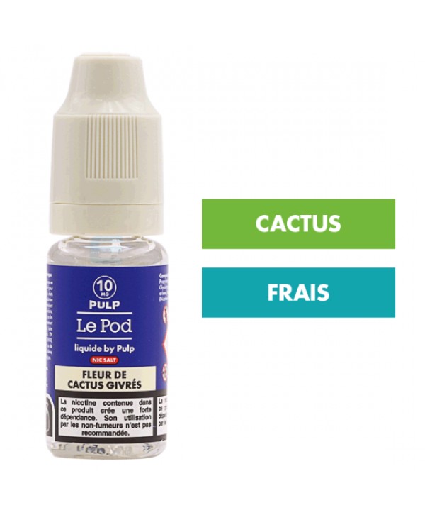 E-liquide Fleur de Cactus Givrée 10 mL - Pulp Le Pod