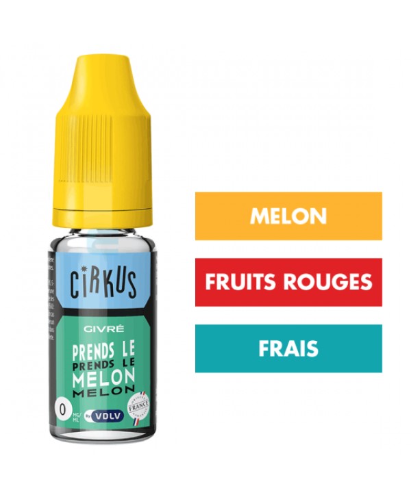 E-liquide Prends le Melon 10 mL - CirKus (VDLV)