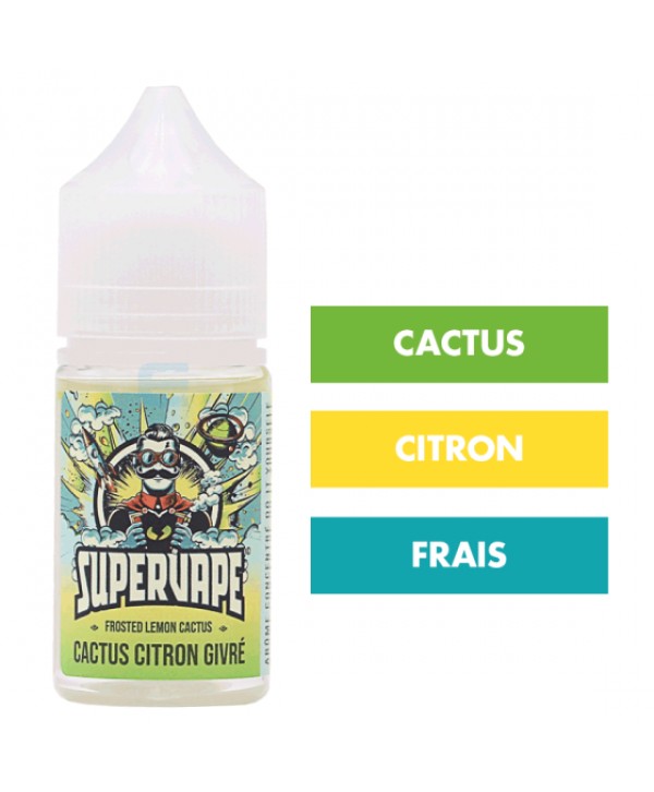 Arôme Cactus Citron Givré 30 mL - Supervape